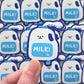 Keep mooving milk Sticker