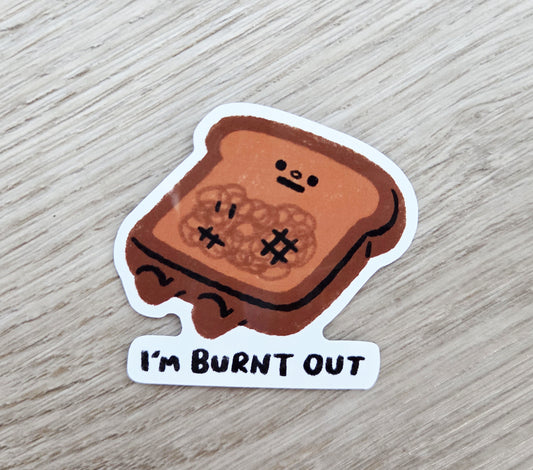 I'm BURNT OUT Sticker [PATREON]